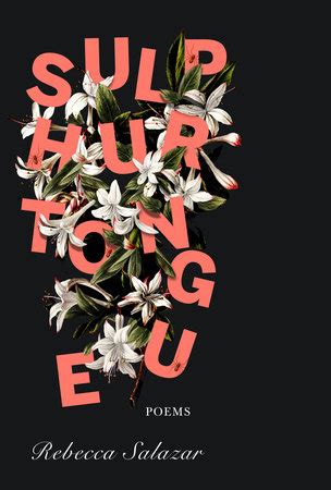 Slow Reading Poetry Project 2025, Week Five, “Sulphurtongue” by Rebecca Salazar