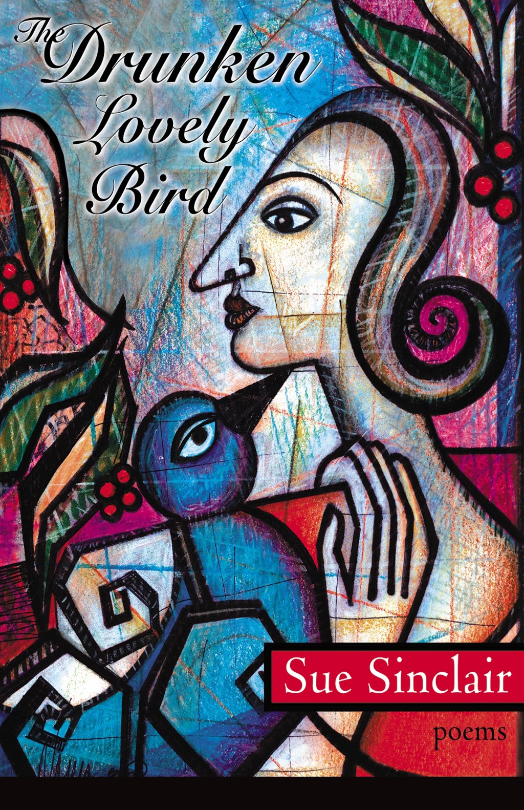 Slow Reading Poetry Project 2025, Week Seventeen, “The Lovely Drunken Bird” by Sue&nbsp;Sinclair